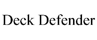 DECK DEFENDER