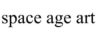 SPACE AGE ART