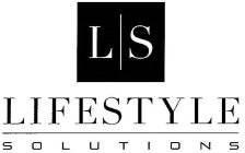 LS LIFESTYLE SOLUTIONS