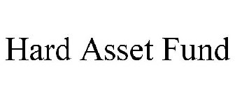 HARD ASSET FUND