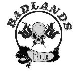 BADLANDS INK X DYE