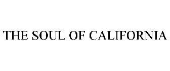 THE SOUL OF CALIFORNIA