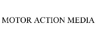 MOTOR ACTION MEDIA