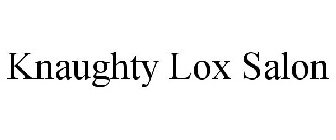 KNAUGHTY LOX SALON