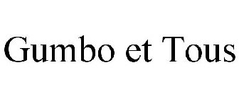 GUMBO ET TOUS