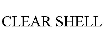 CLEAR SHELL