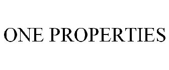 ONE PROPERTIES