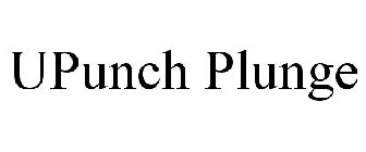 UPUNCH PLUNGE