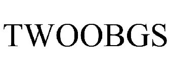 TWOOBGS