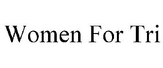 WOMEN FOR TRI