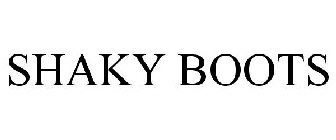 SHAKY BOOTS