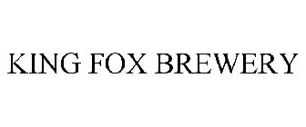 KING FOX BREWERY