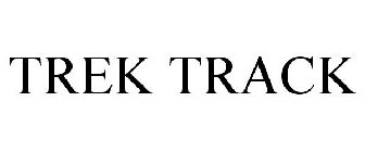TREK TRACK