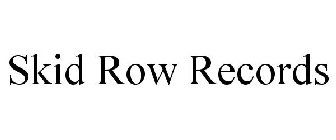 SKID ROW RECORDS