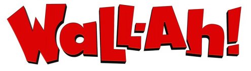 WALL-AH!