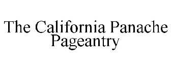 THE CALIFORNIA PANACHE PAGEANTRY