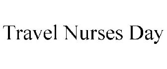 TRAVEL NURSES DAY