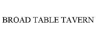 BROAD TABLE TAVERN