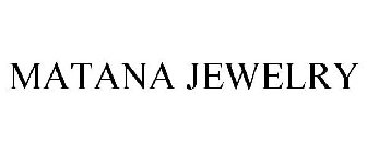 MATANA JEWELRY