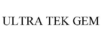 ULTRA-TEK GEM