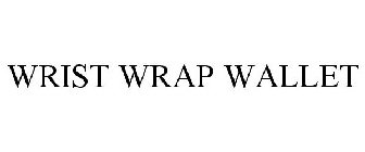 WRIST WRAP WALLET