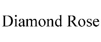 DIAMOND ROSE