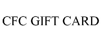 CFC GIFT CARD