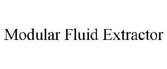 MODULAR FLUID EXTRACTOR