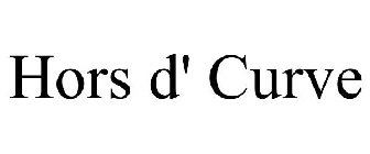 HORS D' CURVE