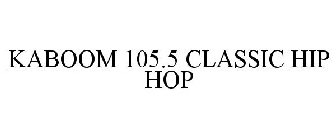 KABOOM 105.5 CLASSIC HIP HOP