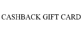 CASHBACK GIFT CARD