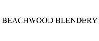 BEACHWOOD BLENDERY