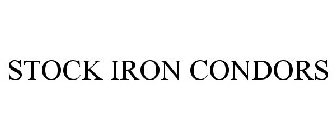 STOCK IRON CONDORS