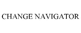 CHANGE NAVIGATOR