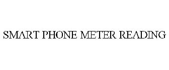 SMART PHONE METER READING