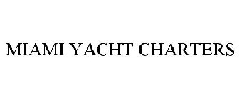 MIAMI YACHT CHARTERS