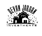 DEVAN JORDAN INVESTMENTS