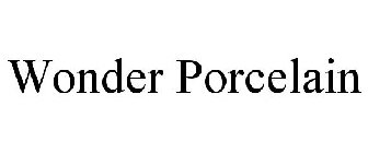 WONDER PORCELAIN