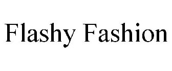 FLASHY FASHION