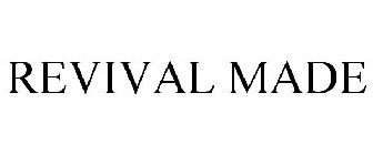 REVIVAL MADE