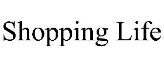 SHOPPING LIFE