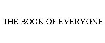 THE BOOK OF EVERYONE