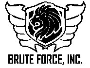BRUTE FORCE, INC.