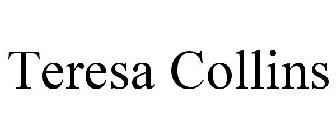 TERESA COLLINS