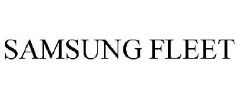 SAMSUNG FLEET