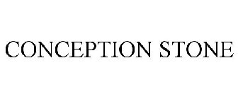 CONCEPTION STONE