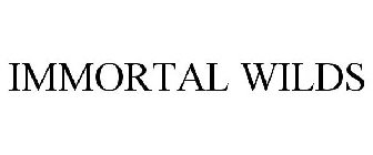IMMORTAL WILDS