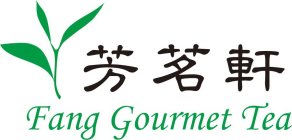 FANG GOURMET TEA
