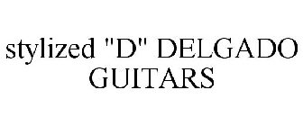 DELGADO GUITARS 