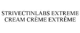 STRIVECTINLABS EXTREME CREAM CRÈME EXTRÊ
